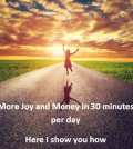 more joy and money for enlightenment and moksha